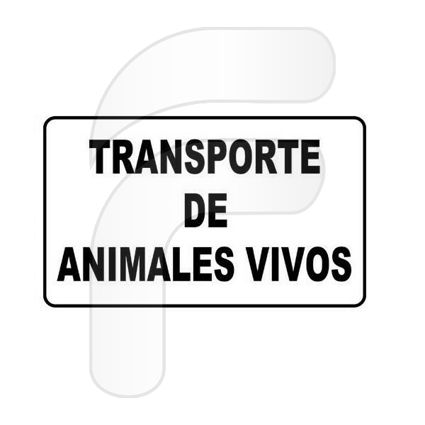 PLACA DE SEÑALIZACIÓN TRANSPORTE DE ANIMALES VIVOS